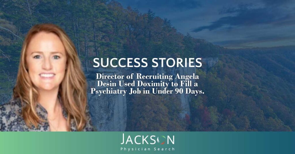 Physician Recruiter Uses Insider Knowledge and Doximity to Fill a Hospital Psychiatry Job in Under 90 Days