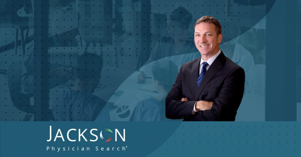 Tom Rossi, newly appointed VP of Executive Search at Jackson Physician Search